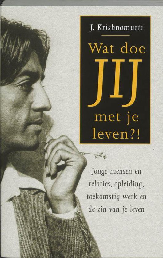 Wat doe jij met je leven-Jiddu Krishnamurti-9789020283006