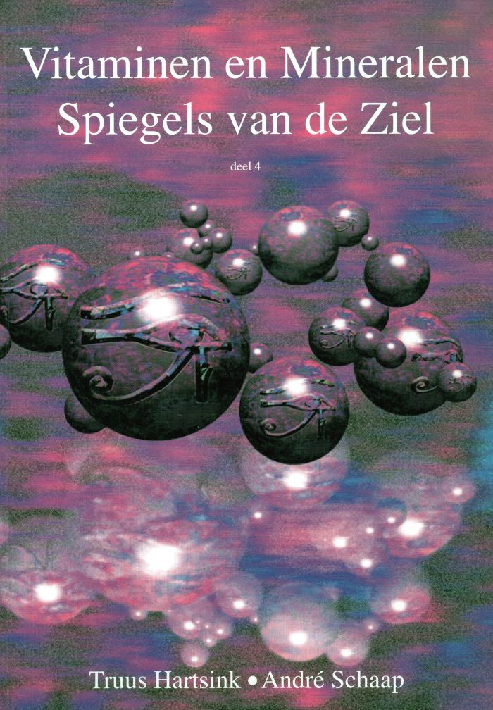 Vitaminen en mineralen - Spiegels van de Ziel - Deel 4