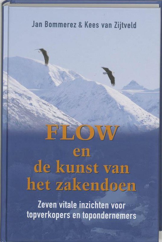 Flow en de kunst van het zakendoen zeven vitale