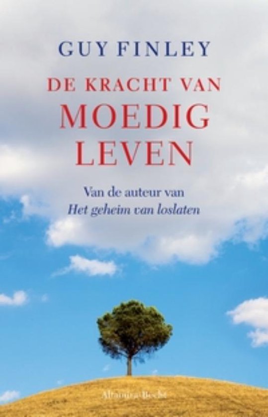 De kracht van moedig leven