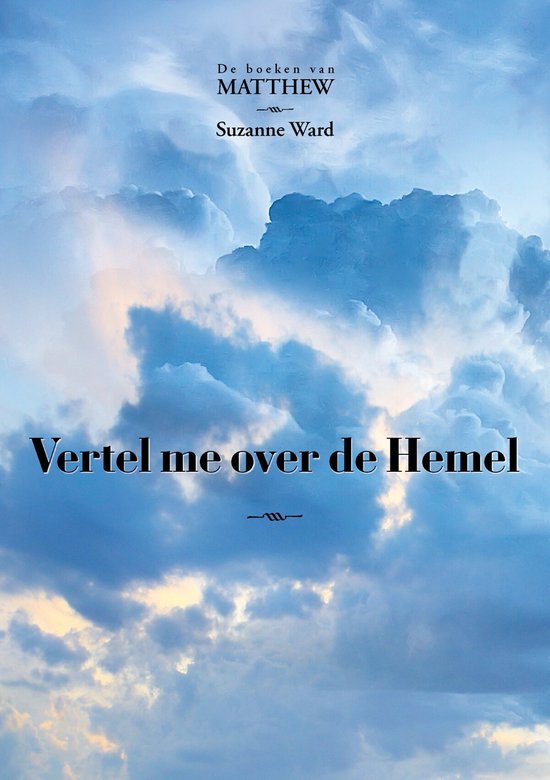 De boeken van Matthew 2 - Vertel me over de Hemel