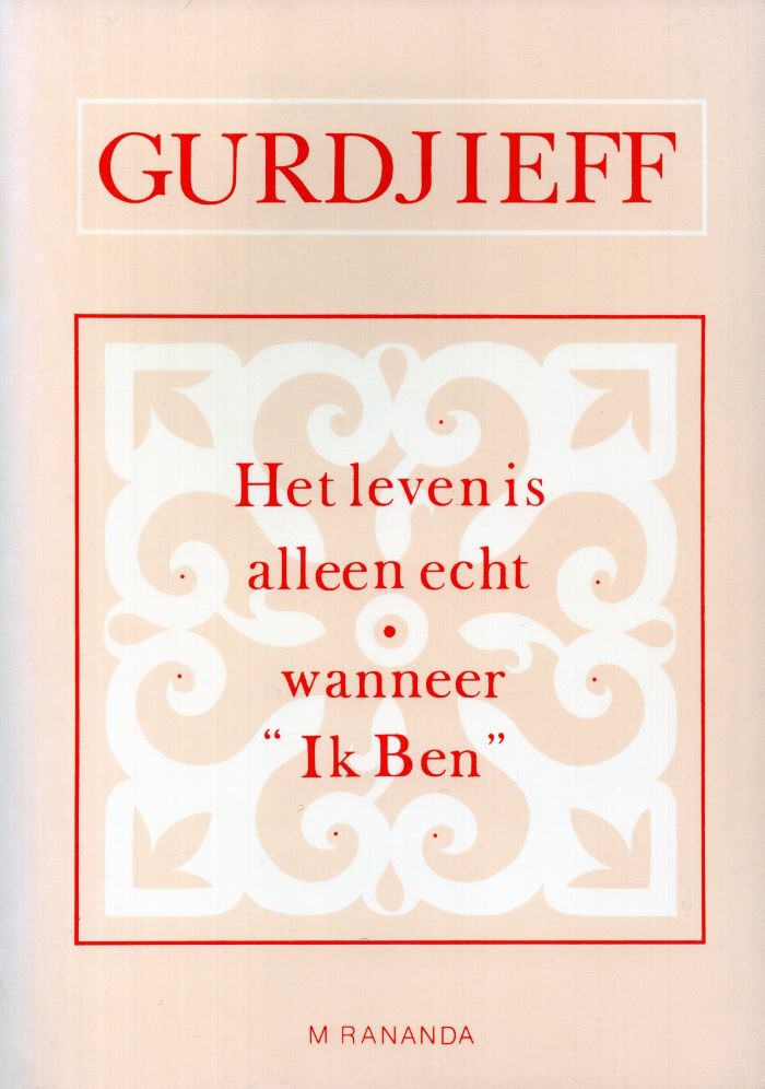 Het leven is alleen echt wanneer 'Ik Ben'
