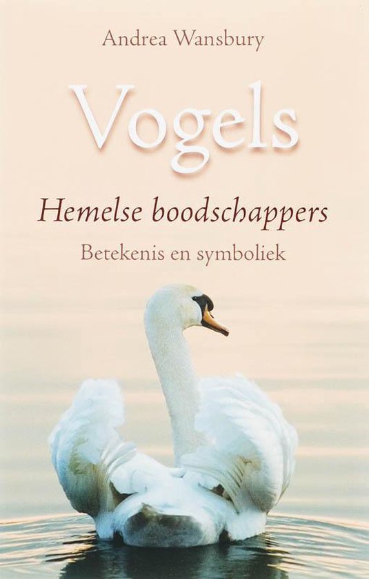 Vogels - Hemelse boodschappers