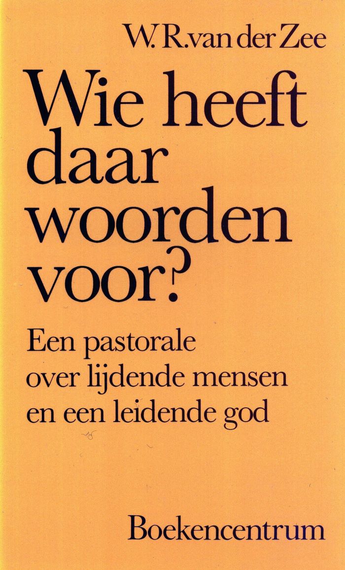 Wie heeft daar woorden voor? - W.R. van der Zee - 9789023919353
