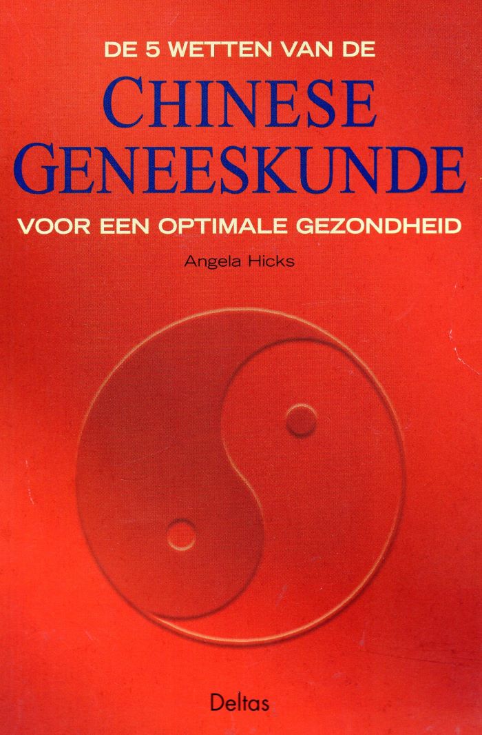 De 5 wetten van de Chinese geneeskunde voor een optimale gezondheid