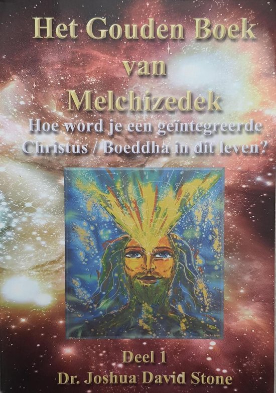 Het Gouden Boek van Melchizedek Deel 1