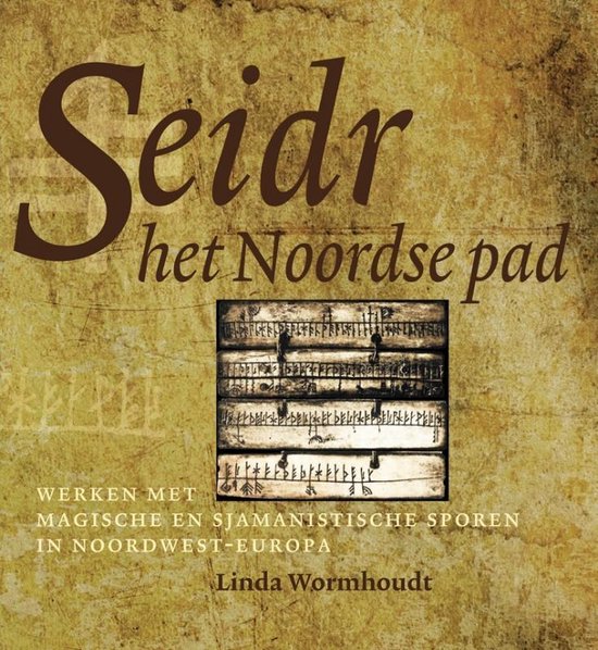Seidr, het Noordse pad - Linda Wormhoudt - 9789077408742