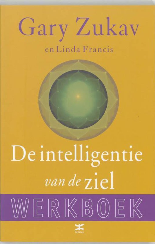 De intelligentie van de ziel - Werkboek