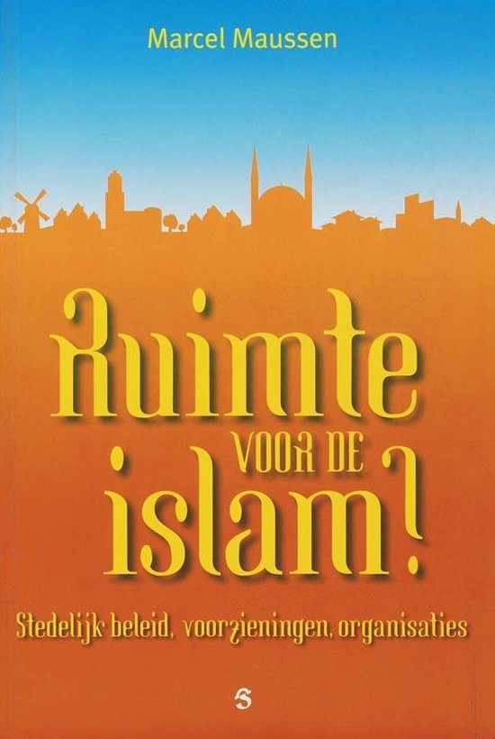 Ruimte voor de islam? - Marcel Maussen - 9789055892709