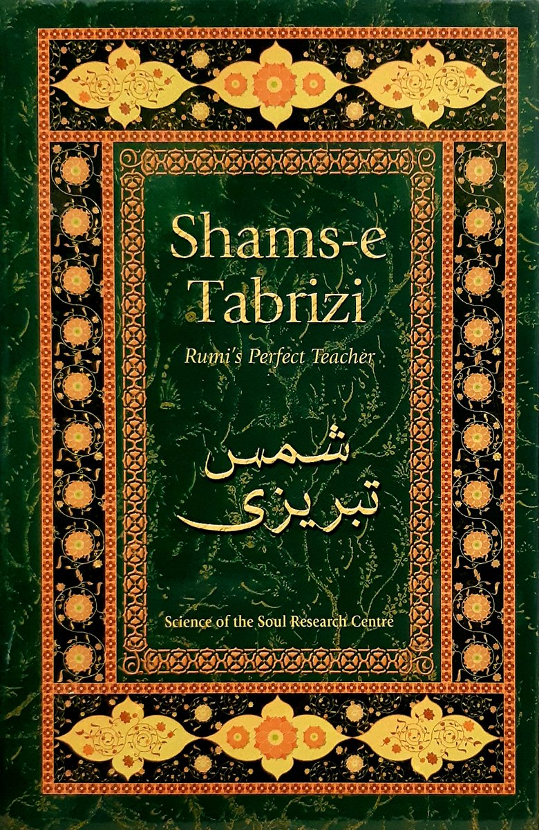 Shams-e Tabrizi Rumi's Perfect Teacher