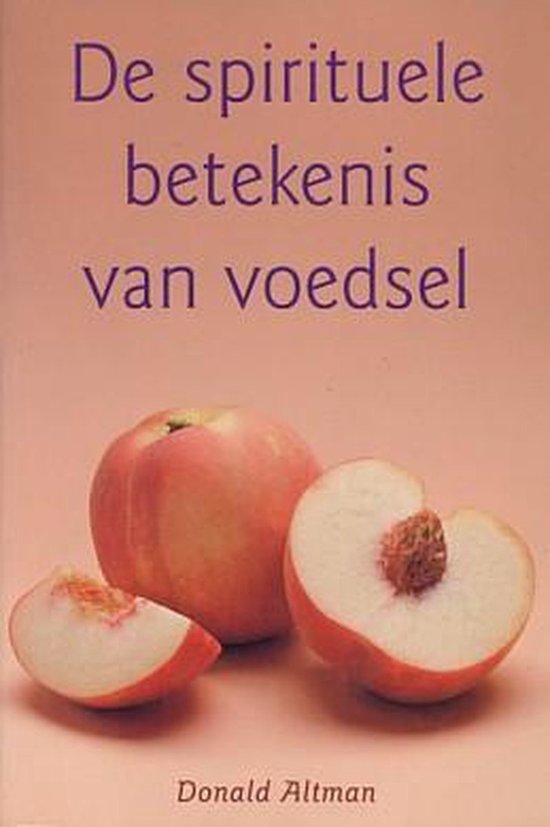 De spirituele betekenis van voedsel