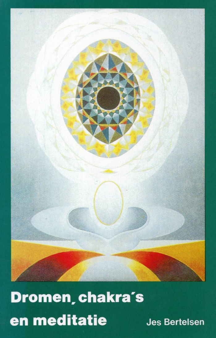 Dromen, chakra's en meditatie - Jes Bertelsen - 9789020255003