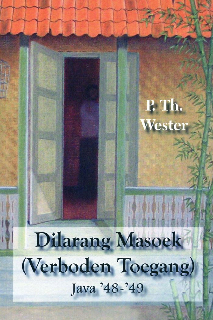 Dilarang Masoek (Verboden Toegang)
