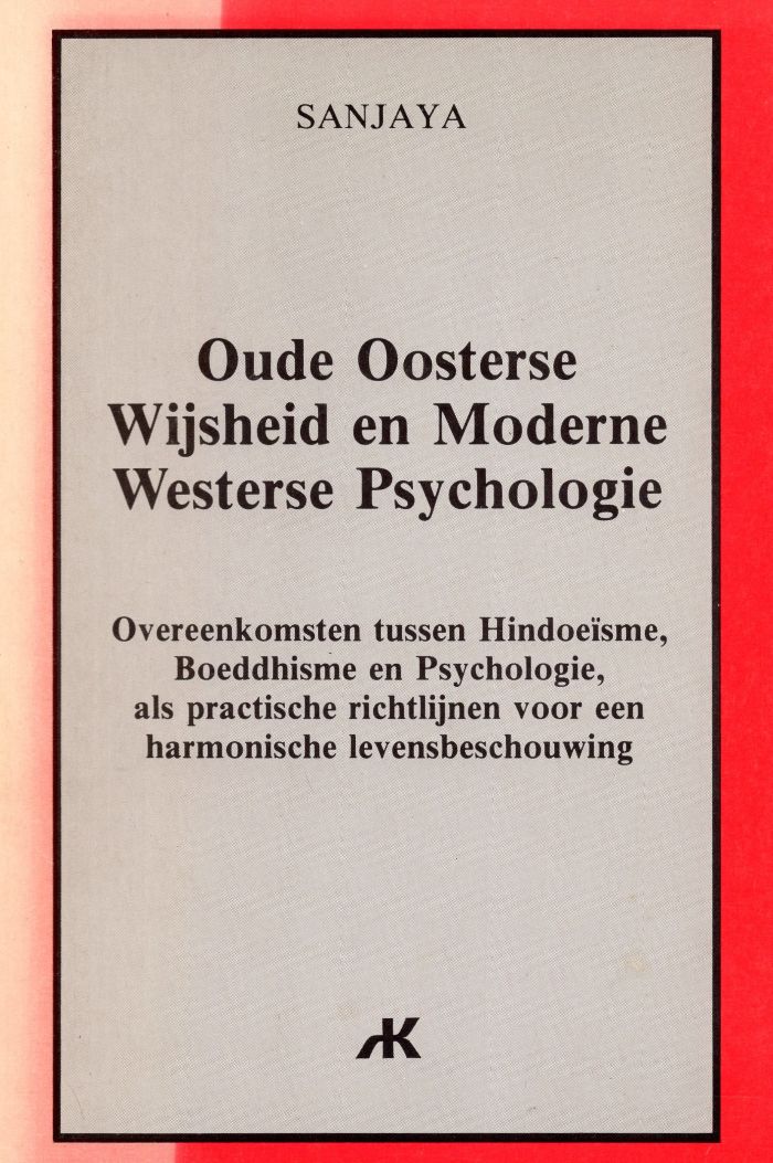 Oude Oosterse Wijsheid en Moderne Westerse Psychologie