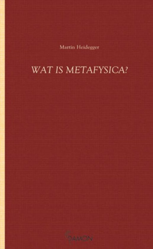 Wat is metafysica? - Martin Heidegger - 9789055739325