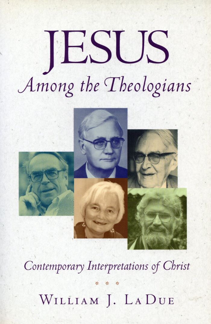 Jesus Among the Theologians