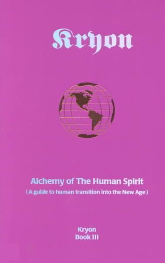 Alchemy of the Human Spirit - Kyron Book 3