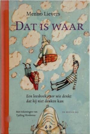 Dat is waar - Menno Lievers - 9789023411741