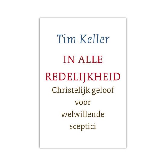 In alle redelijkheid