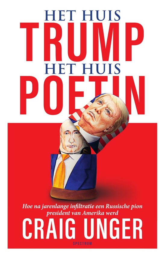 Het huis Trump, het Huis Poetin - Craig Unger - 9789000361922
