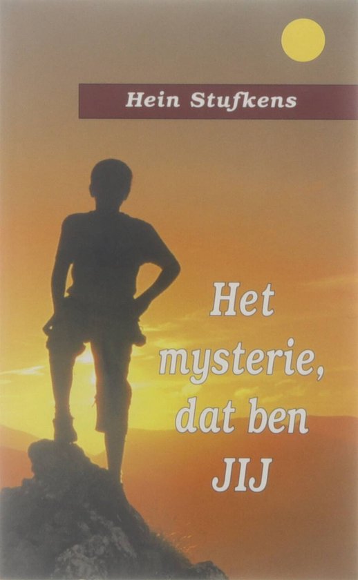 Het mysterie, dat ben JIJ - Hein Stufkens - 9789020284546