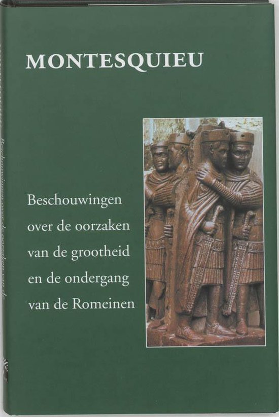 Beschouwingen over de oorzaken van de grootheid en de ondergang van de Romeinen