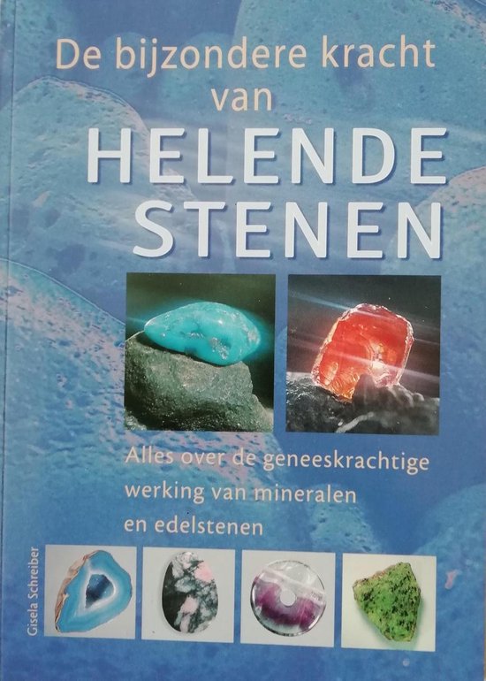 De bijzondere kracht van helende stenen