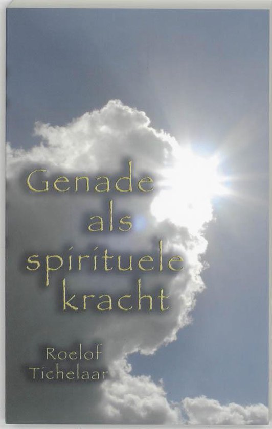 Genade als spirituele kracht