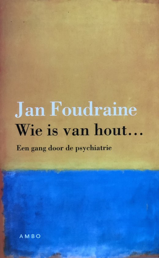 Wie is van hout...